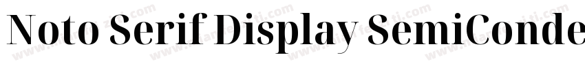 Noto Serif Display SemiCondensed Me字体转换